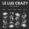 LE LUU CRAZY @HORUS REMAKE