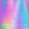 Diamond Calling (IVELA Edit)