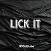 lick it - RADIUM REMIX