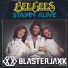 Bee gees Staying Alive  (Blasterjaxx Bootleg)