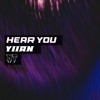 NT x YIIAN - HEAR YOU
