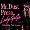 Lady Gaga (Tribal After Pride Remixes)