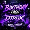 DTROX BIRTHDAY PACK (FREE DOWNLOAD)