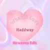 Download What Is Love (NewavesEdit)