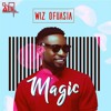 Wiz Ofuasia x Dj Abi - Magic (Tropical Refix)