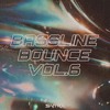 Bassline Bounce Vol.6