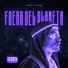 FUERA DEL PLANETA TOBYKILLUA REMIX