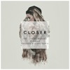 Closer (Kahikko & Jespr Remix)