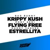 Krippy Kush X Flying Free X Estrellita