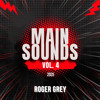 Main Sounds Vol. 4 (Roger Grey)
