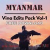 Myanmar Vina Edit Pack - Free Download