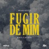 Fugir De Mim (RSRVX X RN Edit)
