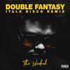 The Weeknd - Double Fantasy (ITALO DISCO REMIX)