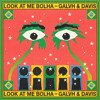 Look At Me Bolha (GALVH & DAVIS)