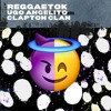 Ugo Angelito - Reggaetok x Clapton Clan