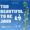 Too Beautiful To Be Janu - Rahul Kateja Flip