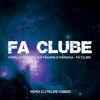 Fã clupe Remix Felipe Vibber
