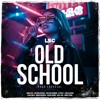 OLD SCHOOL (PACK ESPECIAL) By LSC®