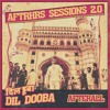 Dil Dooba - AFTRHRS Sessions 2.0