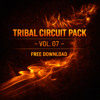 TRIBAL CIRCUIT PACK VOL.07