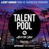 Lost Kings - You Austin Yen Remix