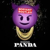 Desiigner - Panda ($ERVANT BOOTLEG)