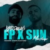 FP X SUN IS UP (ANTO DEEJAY MASHUP)