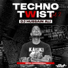 TECHNO TWIST  VOL 2 (HUSSAIN ALI)