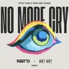 No More Cry (Right D x Kit Kit Remix)