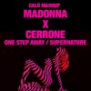 Madonna x Cerrone - One Step Away / Supernature