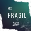 Dj Jack - Mix Fragil (Grupo Frontera Ft Yahritza