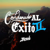 ONDENADO AL EXITO II - BlESSD X CAWEM (VERSION R
