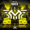 TRXFFIC - Raver