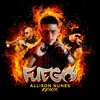 FUEGO Allison Nunes Remix