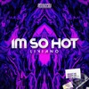 IM SO HOT LIVIANO
