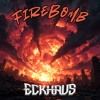 Eckhaus - FIREBOMB [FREE DOWNLOAD]