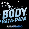 BODY PATA PATA AMAPIANO