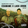 EDAMAME X LAGU JOROK