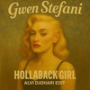 HOLLABACK GIRL (ALVI DJOHARI EDIT)