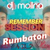 Remember Session 2018 VOL.2 DJ MOLINA RUMBATON