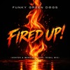 Funky Green Dogs - Fired Up! (Afro Tribal)