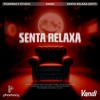 SENTA RELAXA (VANDI EDIT)