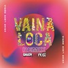 VAINA LOCA REMIX