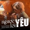 Ngược Lối Yêu - Disastrack Remaster