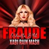 Mikaella B!tch - Fraude (Xabi Rain Mash)