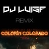 Colorin Colorado (DJ Luís F Remix)