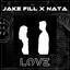 Jake Fill x Nata - Love