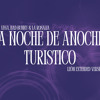La Noche de Anoche Turistico [LEØN SMASH-UP!]