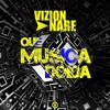 VIZIONNARE - Que Musica Doida