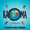 LAMBADA - THANHHIEU REMIX